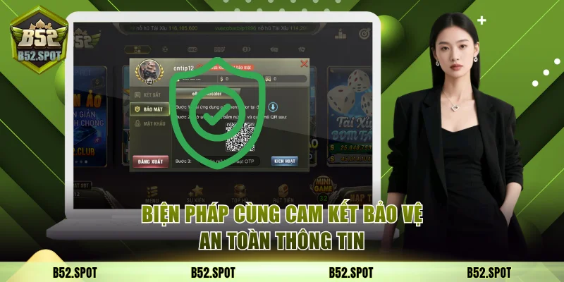 Chính Sách Bảo Mật B52 Club Và Các Cam Kết An Toàn Dữ Liệu 3 Biện pháp cùng cam kết bảo vệ an toàn thông tin