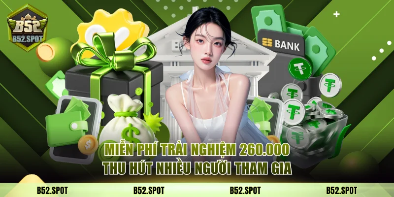 B52 Club tặng giftcode chào năm 2026 3 Miễn phí trải nghiệm 260.000 thu hút nhiều người tham gia