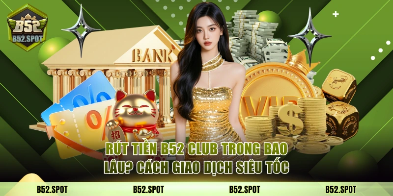 Rút tiền B52